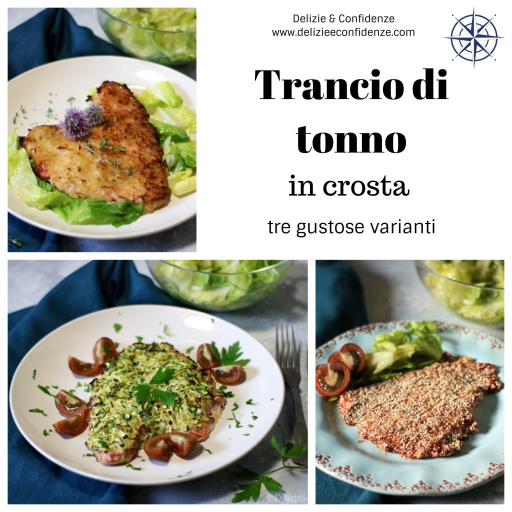 Trancio di tonno in crosta, in tre varianti gustose